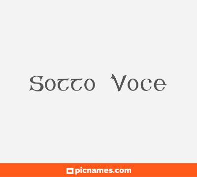 Sotto Voce